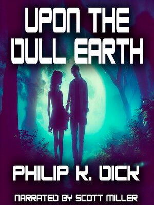 cover image of Upon the Dull Earth